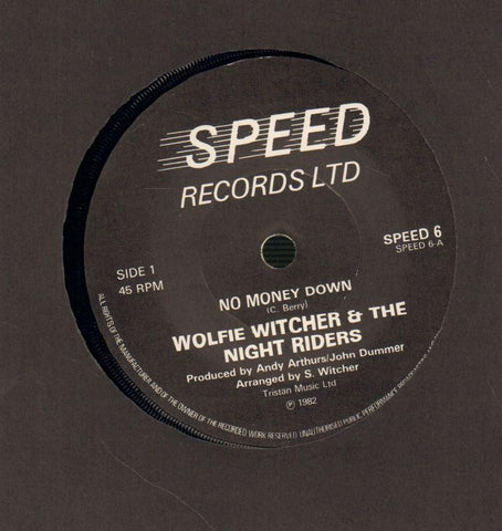 Wolfie Witcher & The Night Riders-No Money Down-Speed-7" Vinyl