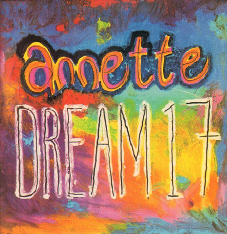 Annette-Dream 17-Deconstruction-7" Vinyl P/S