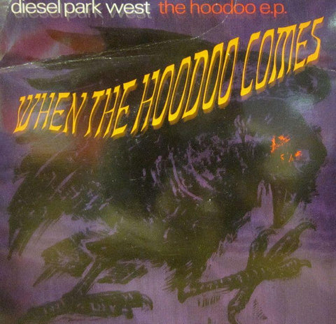 Diesel Park West-When The Hoodoo Comes-EMI-7" Vinyl