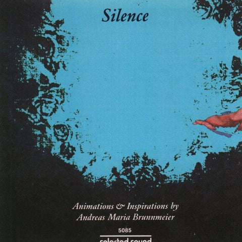 Andreas Maria Brunnmeier-Silence-Selected Sound-CD Album