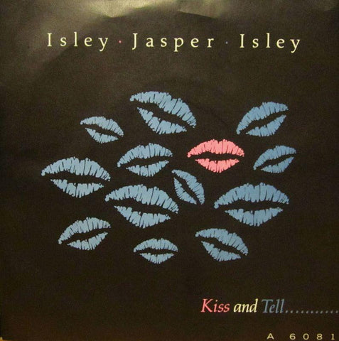 Isley Jasper Isley-Kiss And Tell-Epic-7" Vinyl P/S