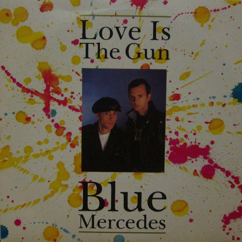Blue Mercedes-Love Is The Gun-MCA-7" Vinyl P/S