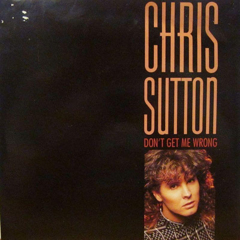 Chris Sutton-Don't Get Me Wrong-Polydor-7" Vinyl P/S