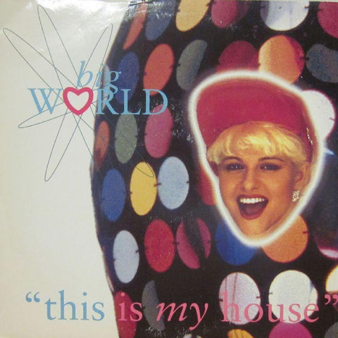 Big World-This Is My House-Big Wave-7" Vinyl P/S