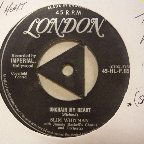 Slim Whitman-Unchain My Heart/ Hush A Bye-London-7" Vinyl