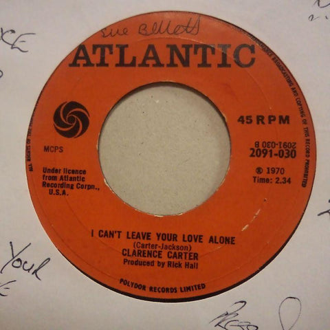 Clarence Carter-Patches/ I Can't Leave Your Love Alone-Atlantic-7" Vinyl