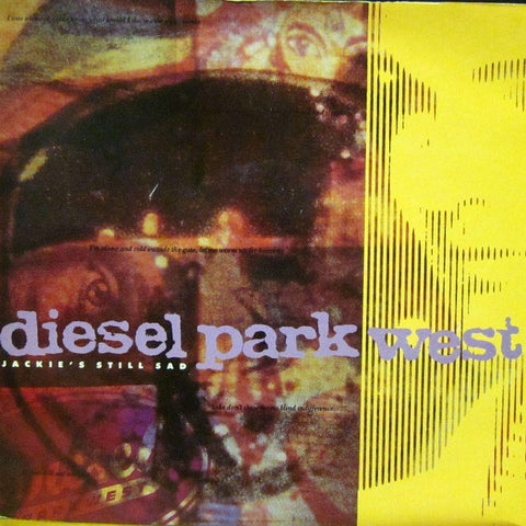 Diesel Park West-Jackie's Stll Sad-Food-7" Vinyl