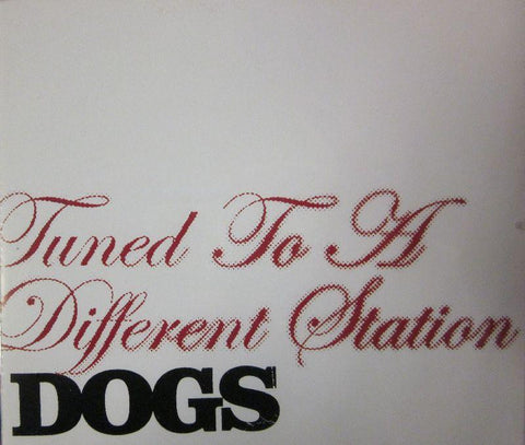 Dogs-Turned To A Different Station-Island-CD Single