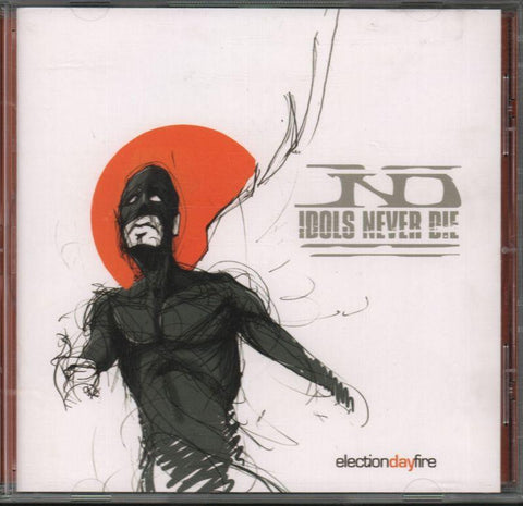 Idols Never Die-Election Day Fire-CD Album-Very Good