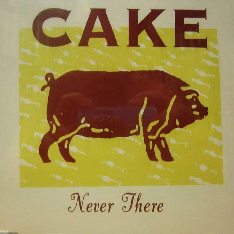 Cake-Never There-Capricorn-CD Single