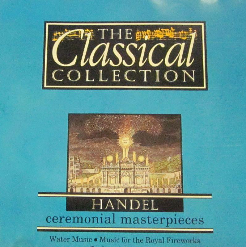 Handel-Ceremonial Masterpieces-Classical Collection-CD Album