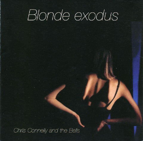 Chris Connelly & The Bells-Blonde Exodus/ The Ultimate Seaside Companion-Dreamcatcher-2CD Album