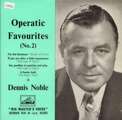 Dennis Noble-Operatic Favourites No.2 EP-HMV-7" Vinyl P/S