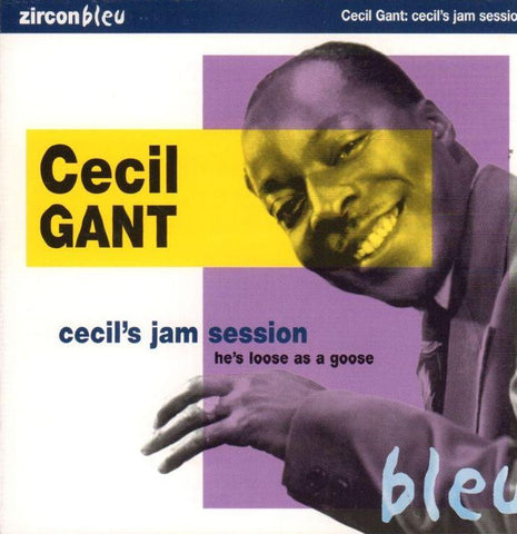 Cecil Gant-Cecil's Jam Session He's Loose As A Goose-Zircon-CD Album