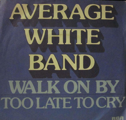 Average White Band-Walk On By-RCA-7" Vinyl