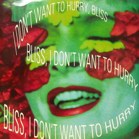 Bliss-I Don't Want To Hurry-Parlophone-7" Vinyl