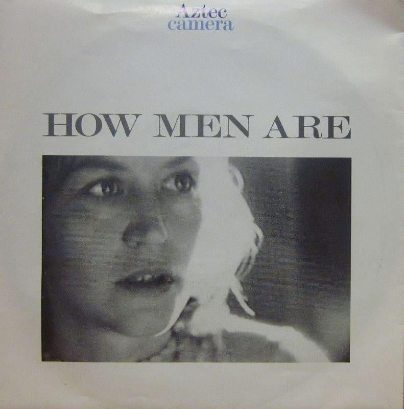 Aztec Camera-How Men Are-Wea-7" Vinyl