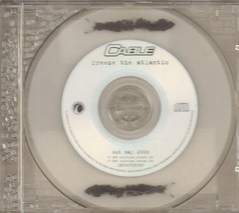 Cable-Freeze The Atlantic-CD Single