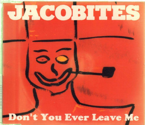 Jacobites-Dont You Ever Leave Me-CD Single