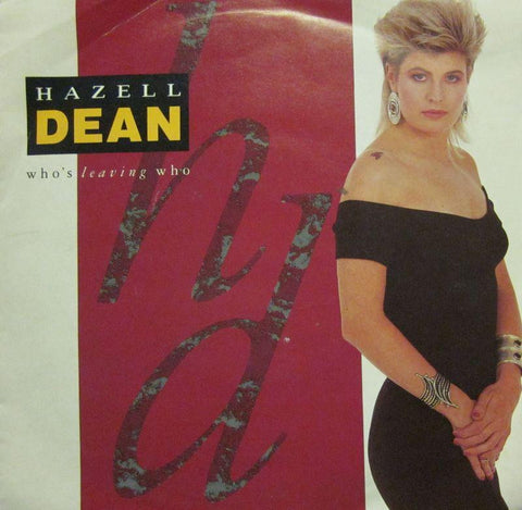 Hazell Dean-Who's Leaving Who-EMI-7" Vinyl
