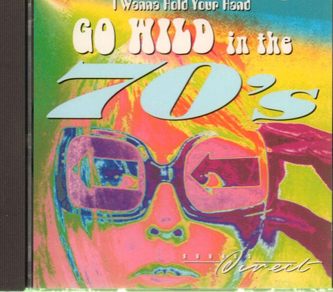Go Wild In The 70's -I Wanna Hold Your Hand-CD Album