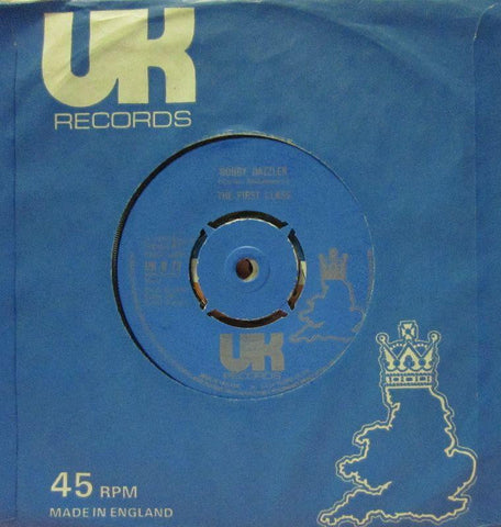 Bobby Dazzler-First Class-UK Records-7" Vinyl