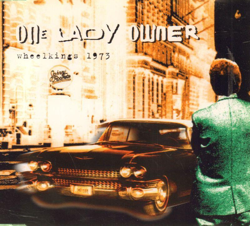 One Lady Owner-Wheelkings 1973 -CD Single-Like New