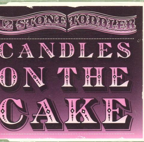 12 Stone Toddler-Candles On The Cake-CD Single