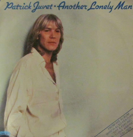 Patrick Juvet-Another Lonely Man-Casablanca-7" Vinyl