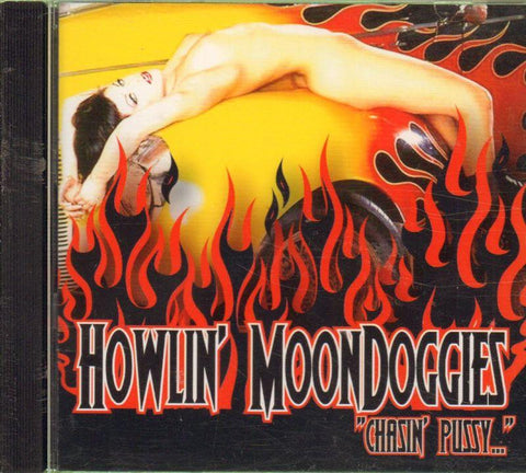 Howlin' Moondoggies-Chasin' Pussy-CD Album-New