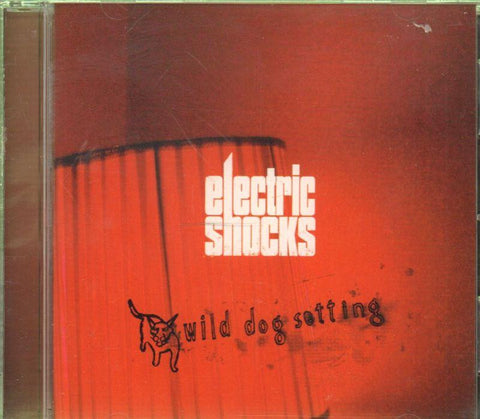 Electric Shocks-Wild Dog Settings-CD Album-New