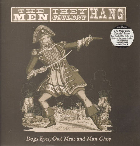 The Men They Couldn't Hang-Dogs Eyes,Owl Meat and Man-Chop-Secret-Vinyl LP