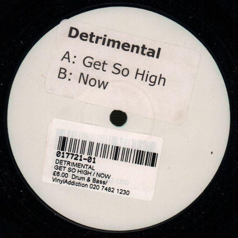 Detrimental-Get So High/ Now-12" Vinyl