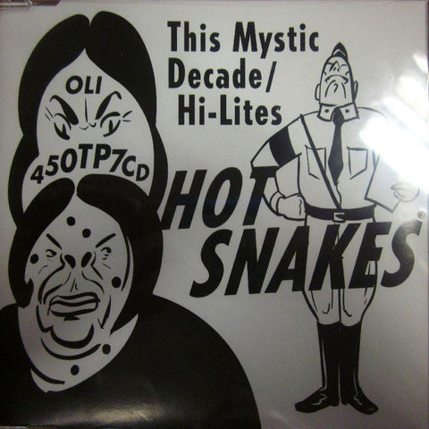 Hot Snakes-This Mystic Decade/ Hi-Lites-Oli-CD Single