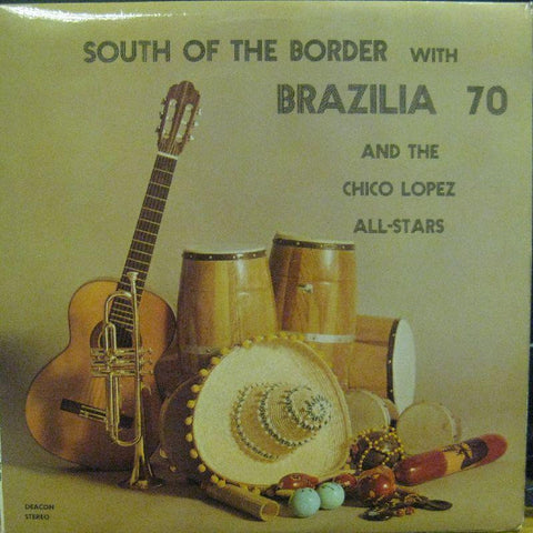 Chico Lopez All-Stars-Brazilia 70-Deacon Records-Vinyl LP