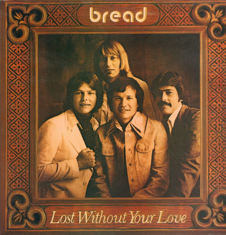 BreadLost Without Your Love-Elektra-Vinyl LP Gatefold-VG+/Ex