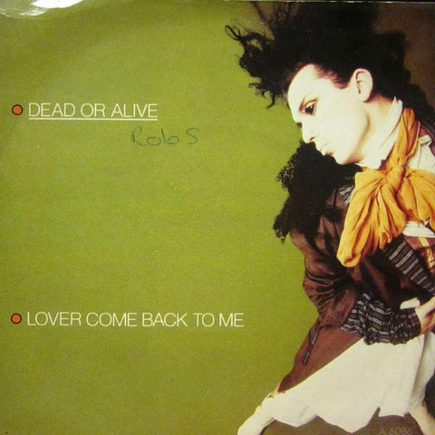 Dead Or Alive-Lover Come Back To Me-Epic-7" Vinyl P/S
