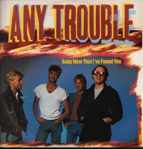 Any Trouble-Baby Now That I Found You-EMI-12" Vinyl P/S