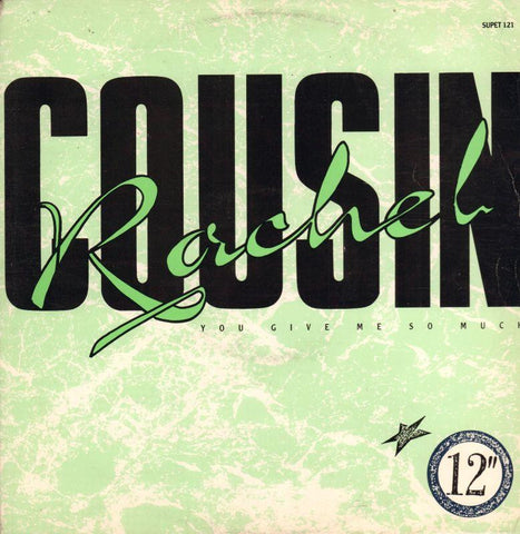 Cousin Rachel-You Give Me So Much-Supreme-12" Vinyl-VG/VG
