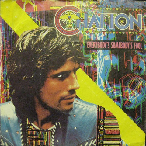 Chatton-Everybody's Somebody's Fool-RCA-7" Vinyl