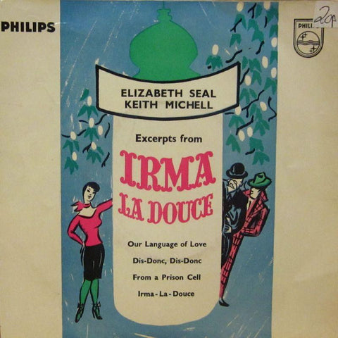 Elizabeth Seal/Keith Michell-Irma La Douce-Philips-7" Vinyl P/S