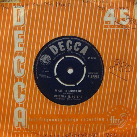 Crispian St Peters-What I'm Gonna Be-Decca-7" Vinyl