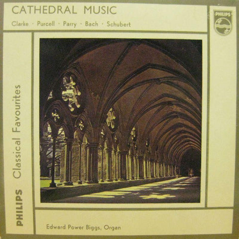 Edward Power Biggs-Cathedral Music-Philips-7" Vinyl