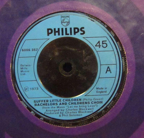 Bachelors And Childrens Choir-Suffer Little Children-Philips-7" Vinyl