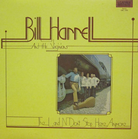 Bill HarrellThe Land Don't Stop Here Anymore-Leather-Vinyl LP-Ex+/Ex