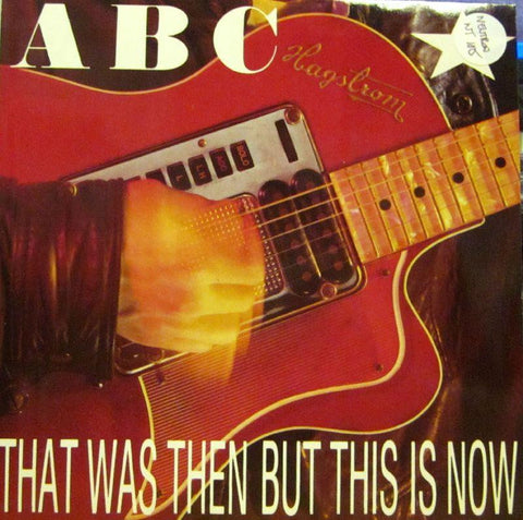 ABC-That Was Then But This Is Now-Neutron-7" Vinyl P/S