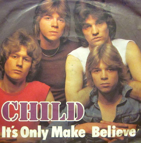 Child-It's Only Make Believe-Ariola-7" Vinyl P/S