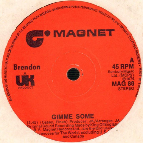 Brendon-Gimme Some / Changing My Life-Magnet-7" Vinyl