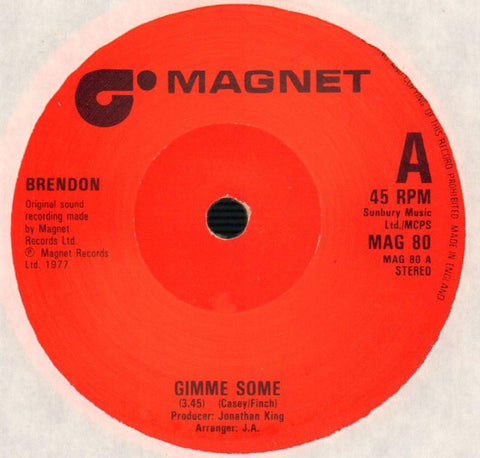 Brendon-Gimme Some-Magnet-7" Vinyl