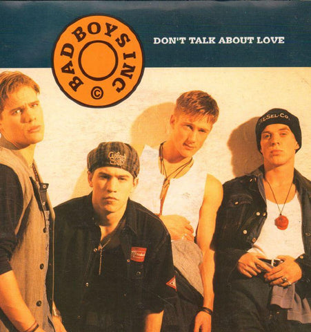 Bad Boys Inc-Don't Talk About Love-A&M-7" Vinyl P/S